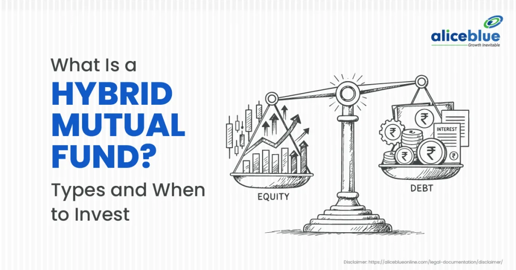 What Is a Hybrid Mutual Fund? Types and When to Invest