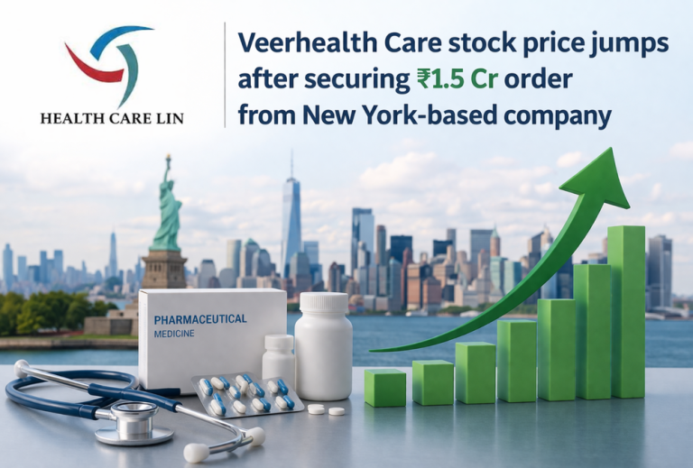 Veerhealth Care stock price jumps after securing ₹1.5 Cr order from New York-based company