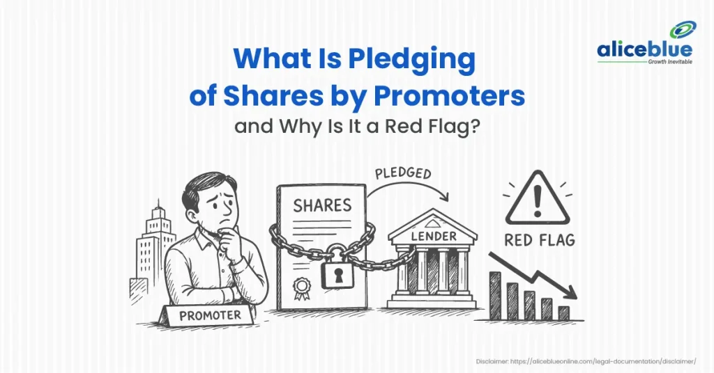 What Is Pledging of Shares by Promoters and Why Is It a Red Flag?