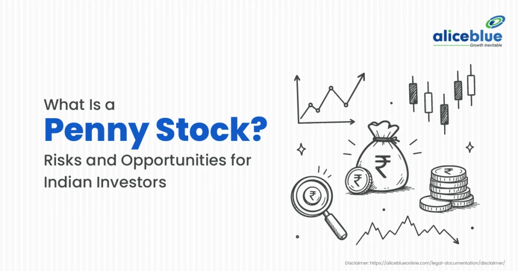 What Is a Penny Stock? Risks and Opportunities for Indian Investors