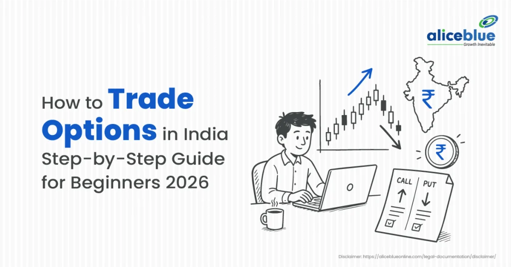 How to Trade Options in India: Step-by-Step Guide for Beginners 2026