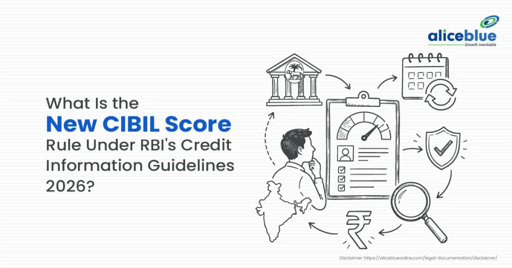 New CIBIL Score Rules 2026: What RBI’s Credit Information Guidelines Mean for You