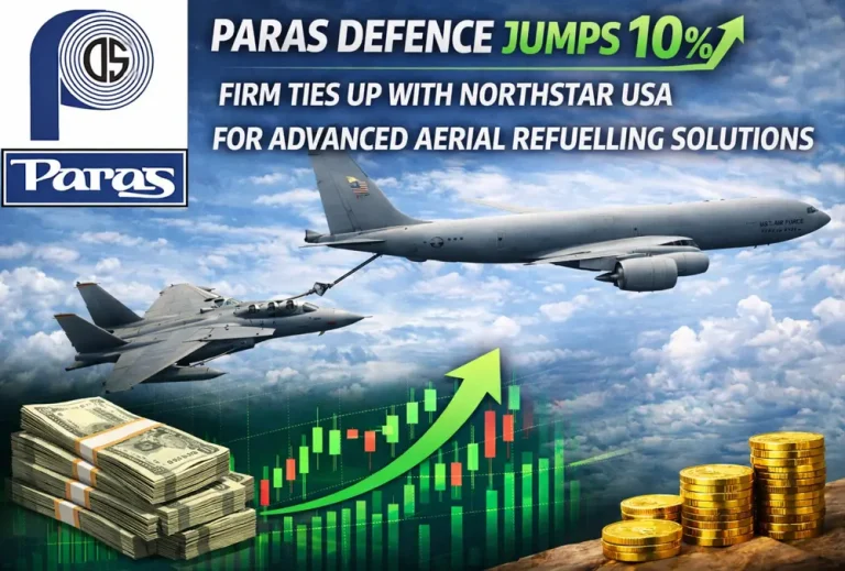 Paras Defence jumps 10% after firm ties up with Northstar USA for advanced aerial refuelling solutions