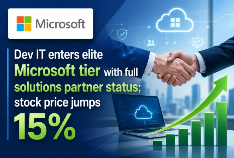 Dev IT enters elite Microsoft tier with full solutions partner status; stock price jumps 15%