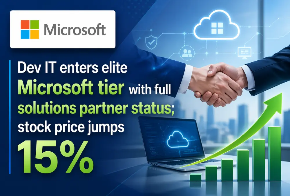 Dev IT gains Microsoft partner status stock up 15%