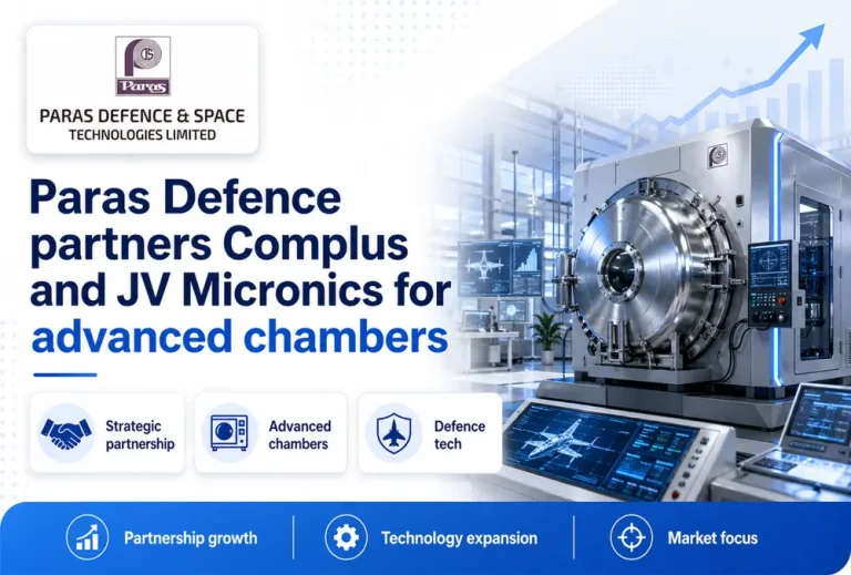 Paras Defence partners Complus and JV Micronics for advanced chambers