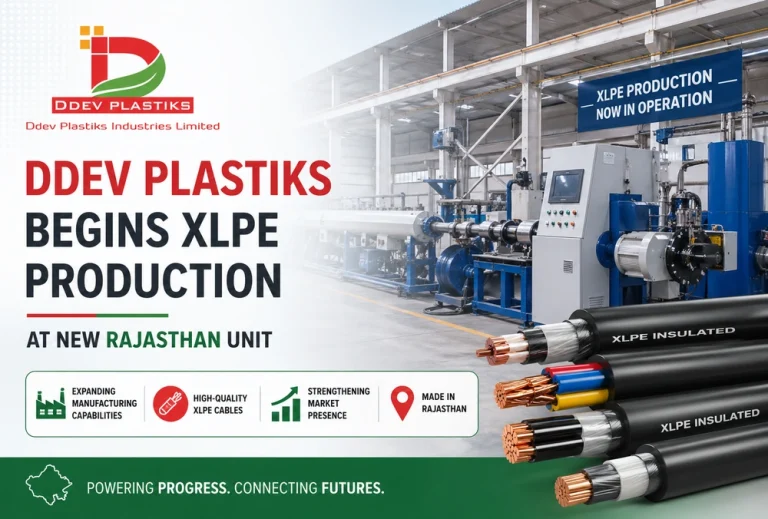 Ddev Plastiks begins XLPE production at new Rajasthan unit