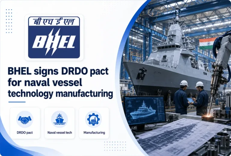 BHEL signs DRDO pact for naval vessel technology manufacturing