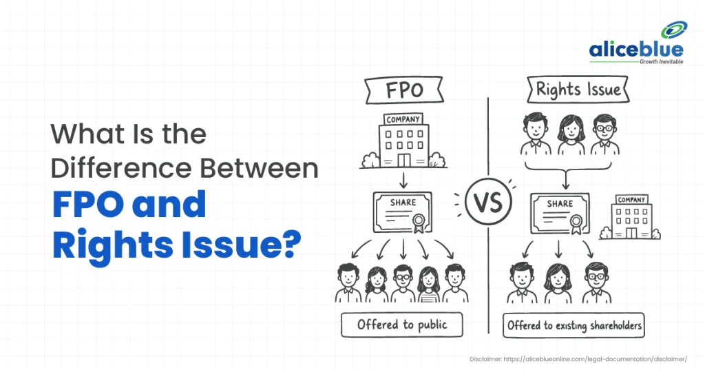 What Is the Difference Between FPO and Rights Issue: A Simple Guide for Indian Investors