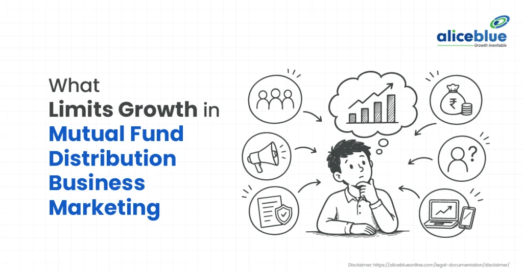 What Limits Growth in Mutual Fund Distribution Business Marketing in India? 