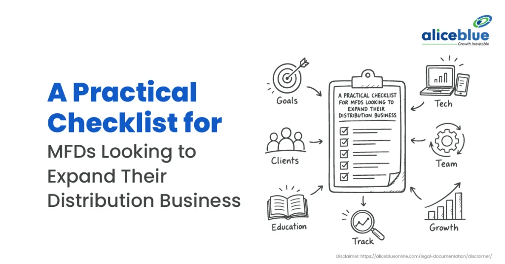 A Practical Checklist for MFDs Looking to Expand Their Mutual Fund Distribution Business