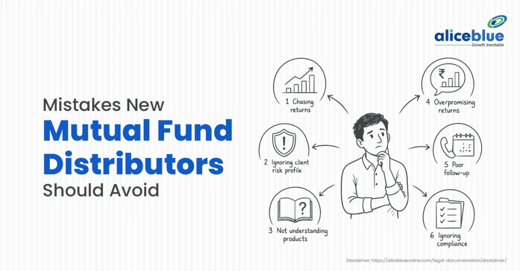 Mistakes New Mutual Fund Distributors Should Avoid
