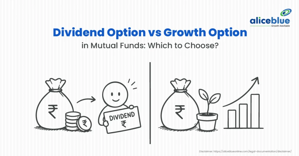 Dividend Option vs Growth Option in Mutual Funds