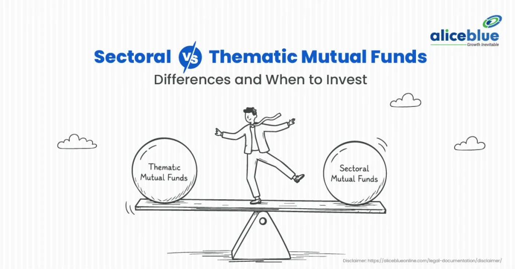 Sectoral vs Thematic Mutual Funds: Key Differences and When to Invest
