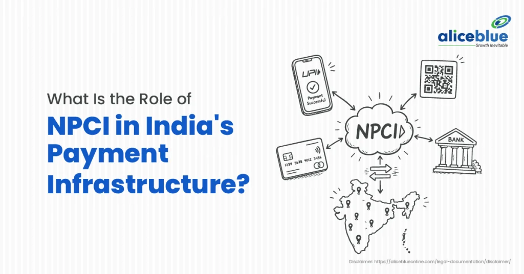 Role of NPCI in India’s Payment Infrastructure: Impact on Traders and Investors