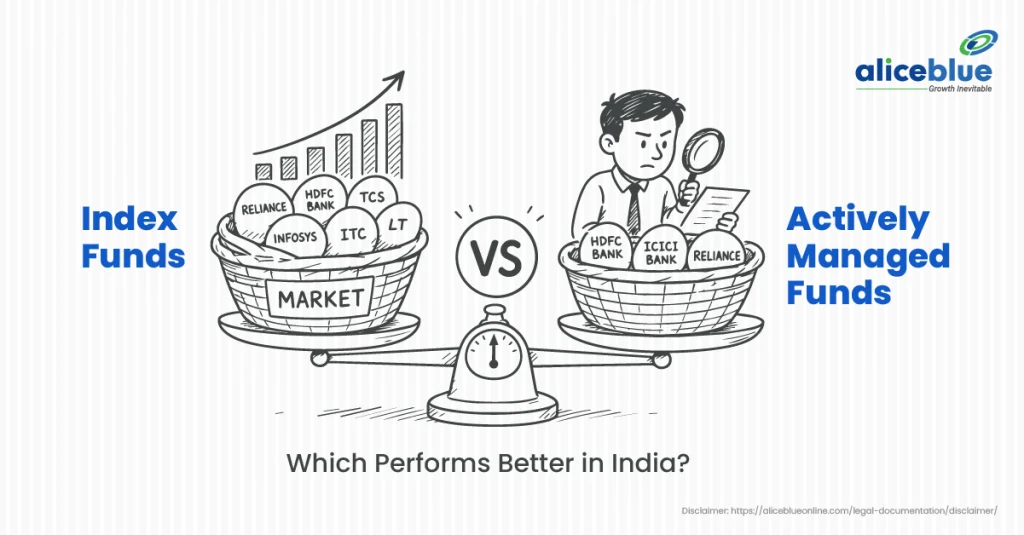 Index Funds vs Actively Managed Funds: Which Performs Better in India?