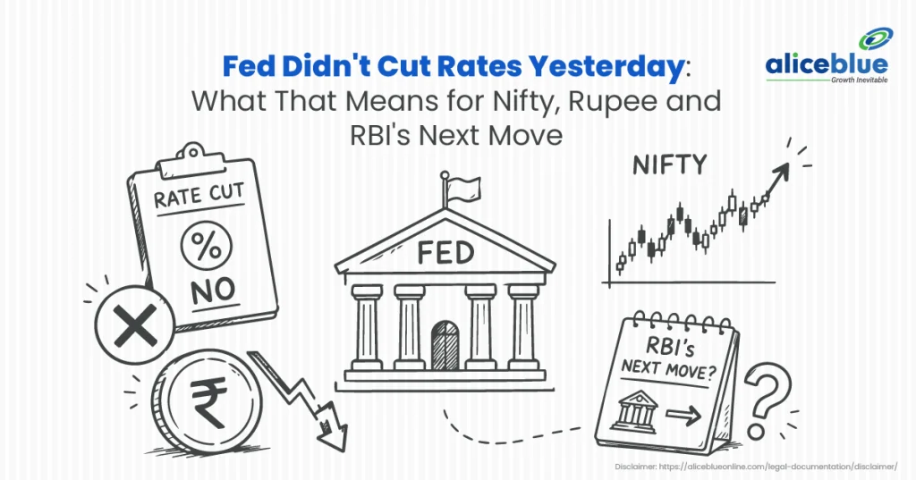 Fed Didn’t Cut Rates Yesterday: What That Means for Nifty, Rupee and RBI’s Next Move