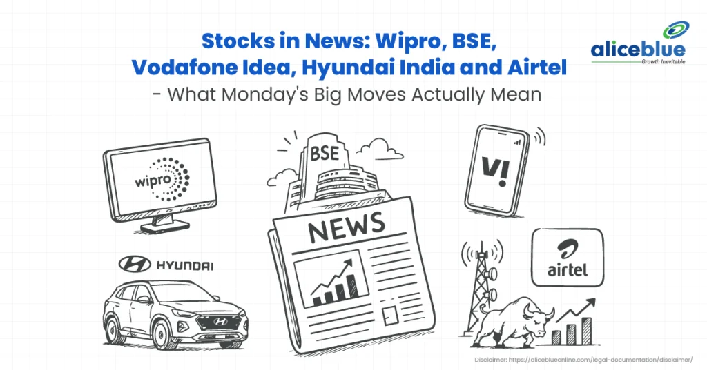 Stocks in News: Wipro, BSE, Vodafone Idea, Hyundai India and Airtel – What Monday’s Big Moves Actually Mean