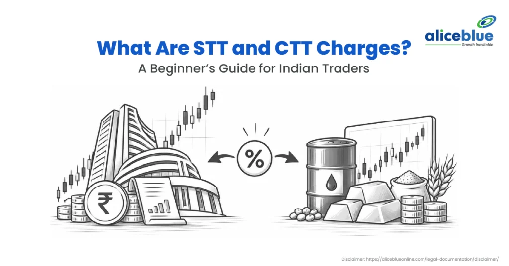 What Are STT and CTT Charges? A Beginner’s Guide for Indian Traders