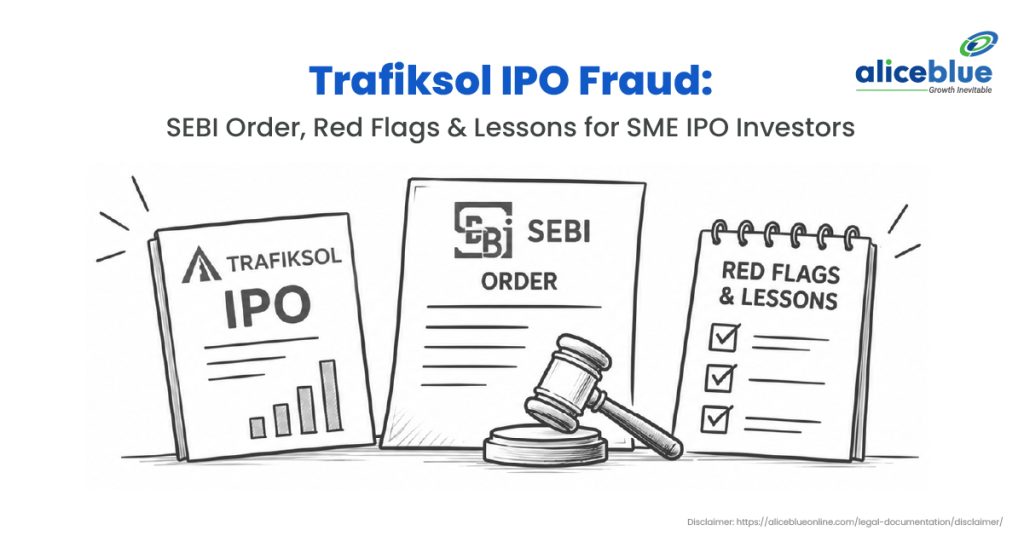 Trafiksol IPO Fraud: SEBI Order, Red Flags & Lessons for SME IPO Investors