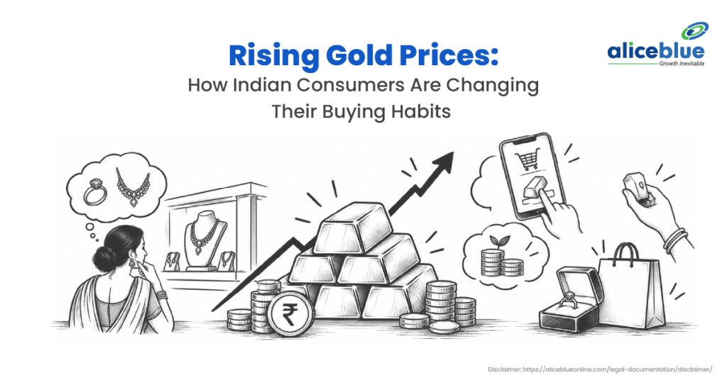 Rising Gold Prices: How Indian Consumers Are Changing Their Buying Habits 